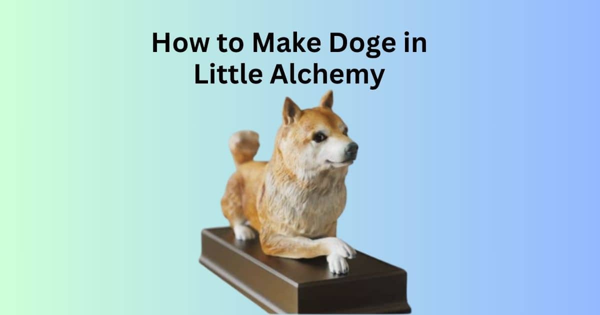 How to Make Doge in Little Alchemy