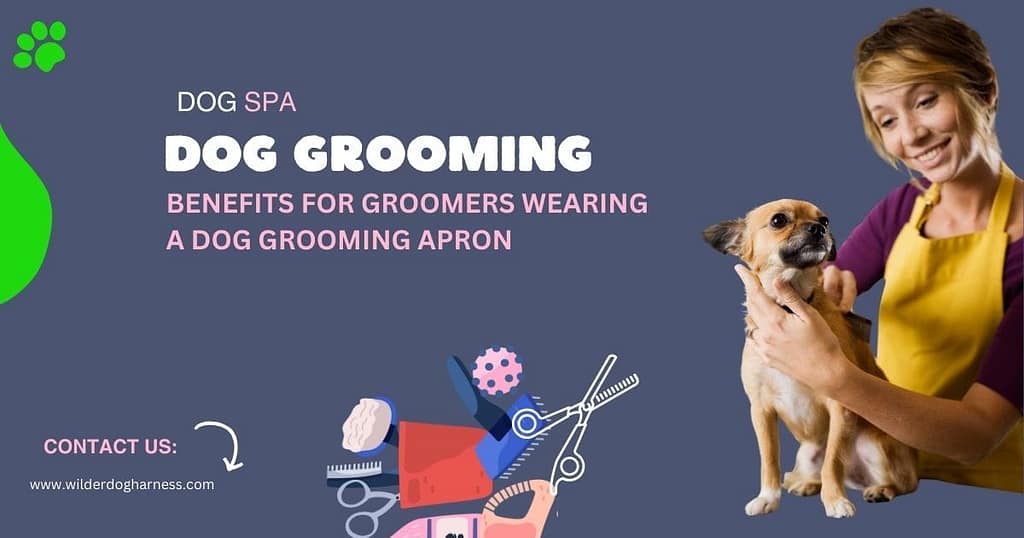 Benefits for Groomers Wearing a Dog Grooming Apron